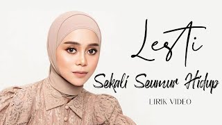 Download lagu Lesti - Sekali Seumur Hidup | Lyric Video mp3 Download lagu Lesti - Sekali Seumur Hidup | Lyric Video mp3