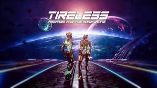 TIRELESS: Prepare For The Adrenaline - Early BETA Gameplay Trailer 2021