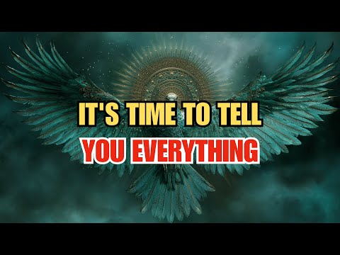 Chosen One, IT'S TIME TO TELL YOU EVERYTHING.