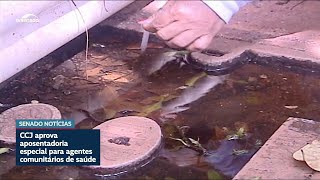 CCJ aprova aposentadoria especial para agentes de saúde e de endemias