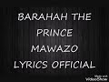Baraka The Prince-Mawazo Official Lyrics