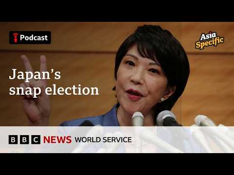 Japan’s snap election: Inside Takaichi’s political gamble - Asia Specific podcast, BBC World Service