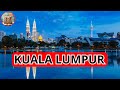 Kuala Lumpur A Modern Metropolis Meets Tradition Your Complete Explorer S Guide