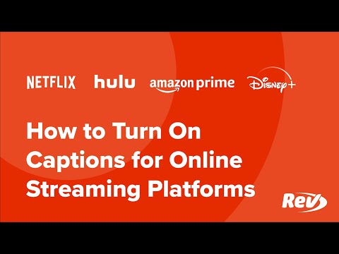 How to Turn On Captions for Online Streaming Platforms (Netflix, Hulu, Amazon Prime, Disney+) | Rev