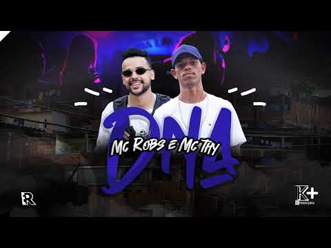 Mc Robs & Mc Thy - DNA (Prod. Davi Oliver)
