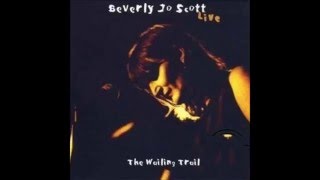 Beverly Jo Scott -  My Soul's on Fire