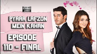 Download lagu Pyaar Lafzon Mein Kahan - Episode 110 Final mp3 Download lagu Pyaar Lafzon Mein Kahan - Episode 110 Final mp3