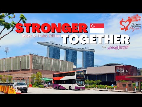 Stronger Together - Singapore NDP 2022 Theme Song (Buses & Trains Edition)