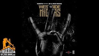 KSmith ft. AD & Ya Boy Rich Rocka - Westside Niggas [Thizzler.com]