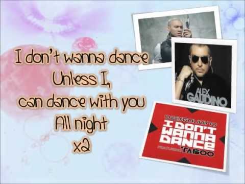 Alex Gaudino ft Taboo-I Don't Wanna Dance-Lyrics Video