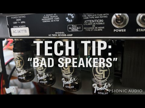 Tech Tip : "Bad Speakers"