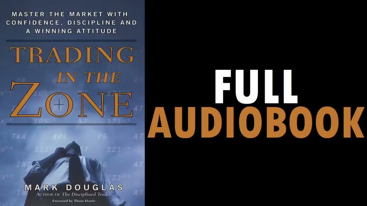Trading in the Zone by Mark Douglas: Full Audiobook