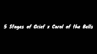 5 Stages of Grief x Carol of the Bells (TikTok Aud