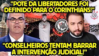 ⚡🔥BASTIDORES EXPLOSIVOS! CORINTHIANS PEGA FOGO! REVOLUÇÃO INTERNA! POTE DA LIBERTADORES E SCDB!