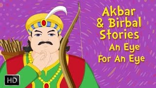 Akbar and Birbal - An Eye For An Eye - Moral Stories For Kids