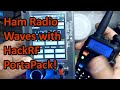 Exploring Ham Radio Waves With HackRF PortaPack