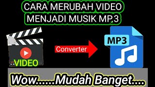 Cara simpel rubah Video menjadi Musik Mp3 #convert #caramerubahvideo