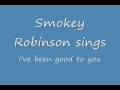 smokey robinson & the miracles-i've been good to you