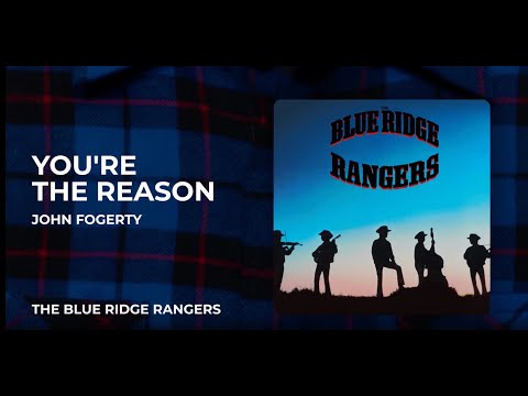John Fogerty - You're The Reason from The Blue Ridge Rangers