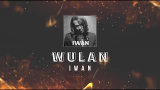 Download lagu Iwan - Wulan KARAOKE HQ STEREO mp3