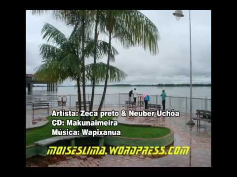 Zeca preto & Neuber Uchôa - Makunaimeira