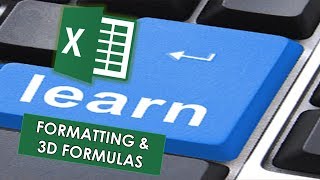 Excel Formatting and 3D Formulas