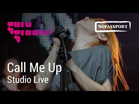 Guru Groove Foundation - Call Me Up - Studio Live