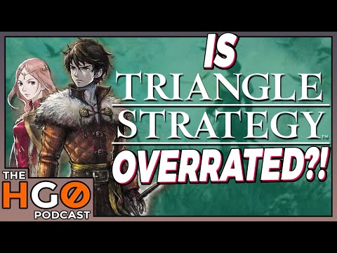 Is Triangle Strategy Overrated?! | HGO Podcast #103