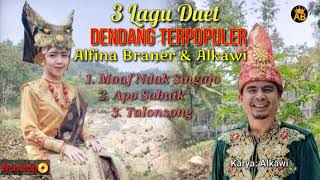 Download lagu Alkawi & Alfina Braner 3 Lagu Duet Dendang Terpopuler Nonstop mp3 Download lagu Alkawi & Alfina Braner 3 Lagu Duet Dendang Terpopuler Nonstop mp3