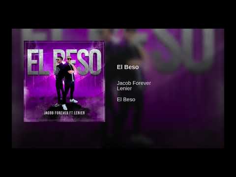 Jacob Forever ft  Lenier - El Beso (Audio Oficial)