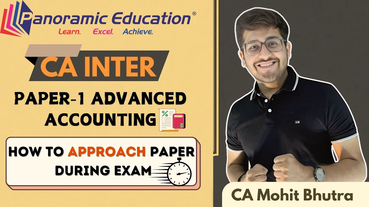 CA Inter | Paper-1 Advanced Accounting | How to Approach Paper During Exam| CA Mohit Bhutra
