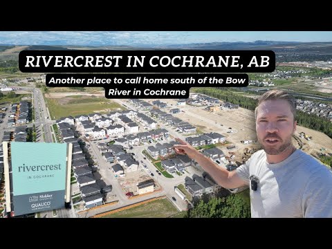 Rivercrest Community Tour | Cochrane Community Tours - Best Places to Live in Cochrane Alberta