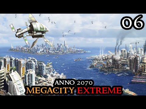 TORNADO - Anno 2070 Megacity EXTREME - Ultra HARD Settings & Keto || Part 06
