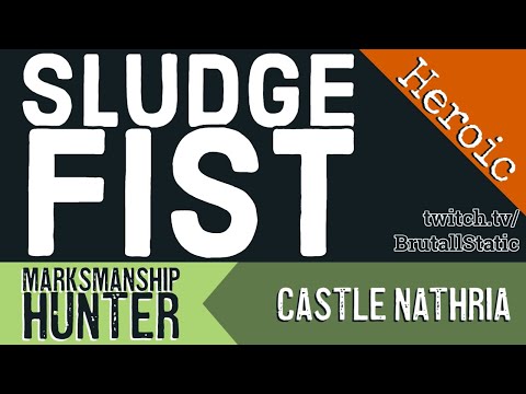 Heroic Sludgefist • MM Hunter • Castle Nathria