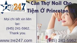 Cần Thợ Nail Princeton TX – Tiệm Paris Nail Tuyển Ngay!
