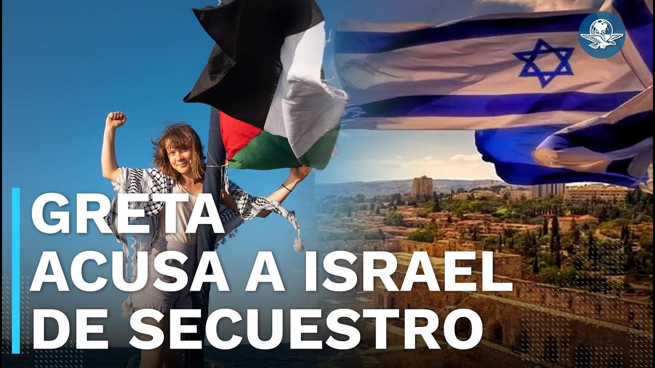 Greta Greta Thunberg acusa a Israel tras ser deportada: "nos secuestró en aguas internacionales"