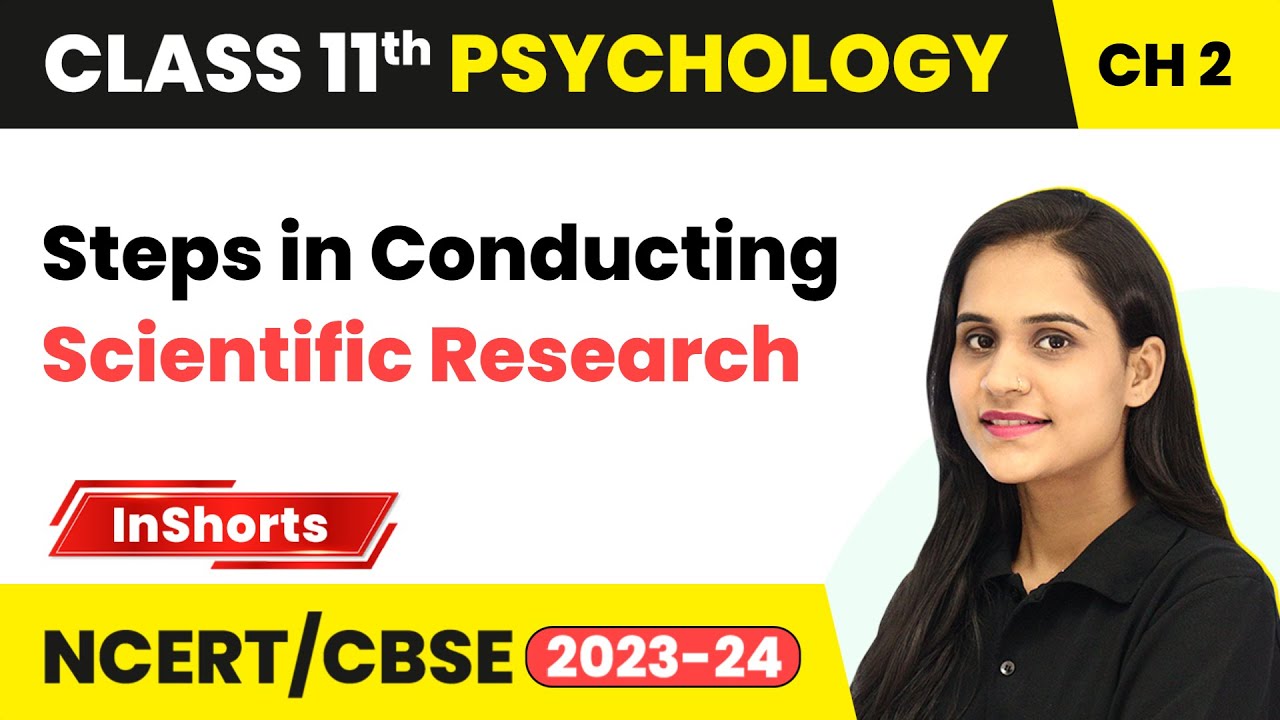 Steps in Conducting Scientific Research | Class 11 Psychology Inshorts #2024