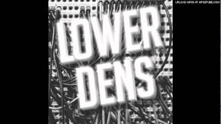 Lower Dens - Propagation