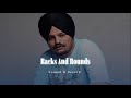 Racks And Rounds Slowed Reverb Sidhu Moose Wala X Sikander Kahlon