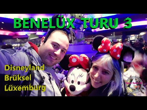 BENELÜX TURU 3 - DISNEYLAND (FRANSA)-BRUKSEL (BELÇİKA)- LUXEMBURG- YELKENLİ VE MOTORLU ÇİFT VLOG