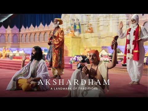 04 - Akshardham: A Landmark of Traditions