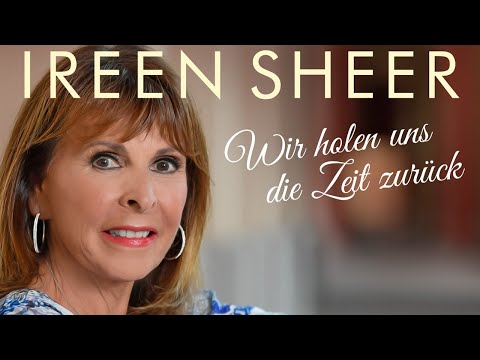 Wir Holen Uns Die Zeit Zurück - Ireen Sheer