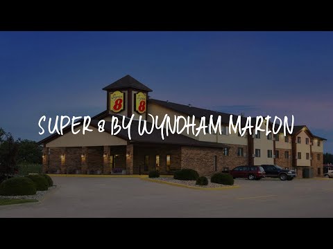 Super 8 by Wyndham Marion Review - Marion , United States of America