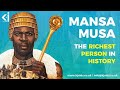 Mansa Musa Net Worth: THE RICHEST PERSON IN HISTORY!!