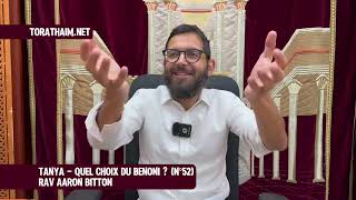 Tanya - quel choix du benoni ? (N°52)    Rav Aaron Bitton