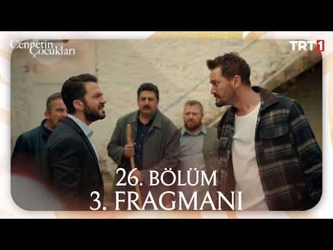 Cennetin Çocukları 26. Bölüm 3. Fragmanı - Ön İzleme Detayları
