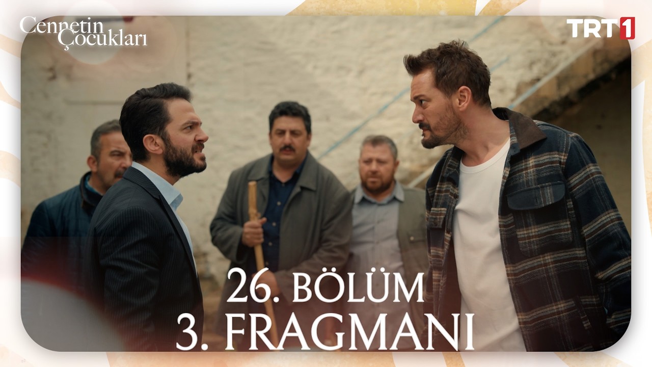 Cennetin Çocukları 26. Bölüm 3. Fragmanı
