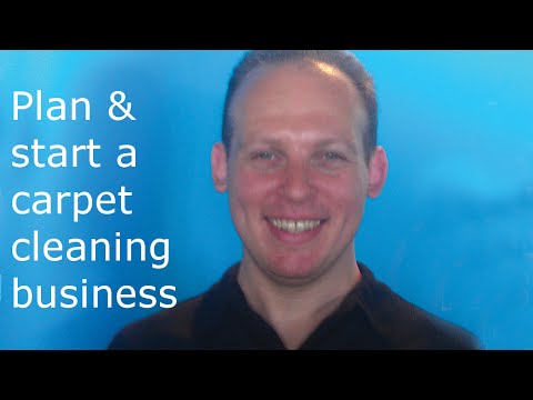 How to write a business plan, start, grow and get customers for a carpet cleaning business Video