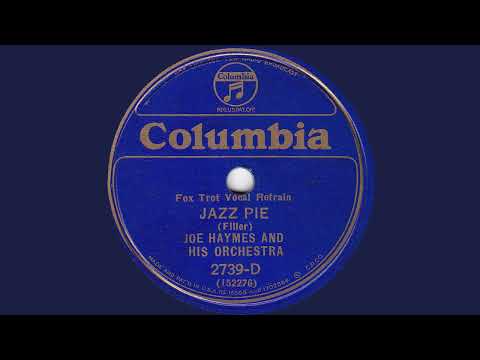 1932 Joe Haymes - Jazz Pie (Joe Haymes, vocal)