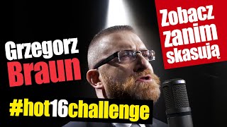 Kadr z teledysku #Hot16challenge tekst piosenki Grzegorz Braun